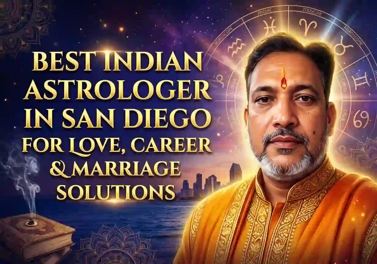 Best Indian Astrologer in San Diego for Love, Career & Marriage Solutions