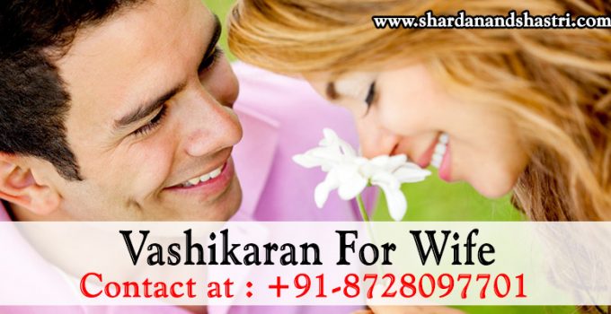 vashikaran-for-wife