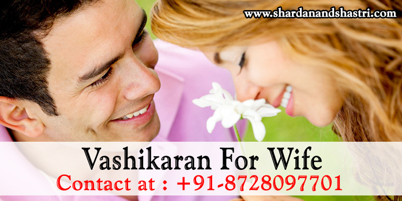 vashikaran-for-wife